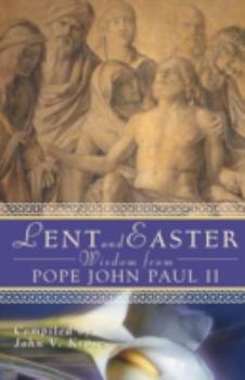 Paperback Lent and Easter Wisdom from Pope John Paul II Book