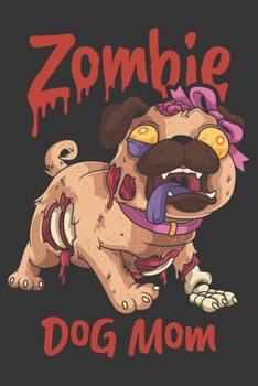 2020 Week To View Dated Planner Diary: 6x9 Inches Paperback Zombie Dog Mom Pug Undead