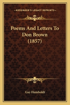 Paperback Poems And Letters To Don Brown (1857) Book