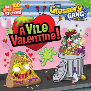 Paperback The Grossery Gang: A Vile Valentine Book