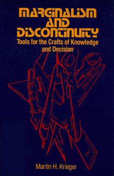 Hardcover Marginalism and Discontinuity: Tools for the Crafts of Knowledge and Decision Book