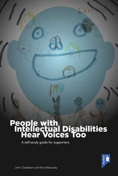Paperback People with Intellectual Disabilities Hear Voices Too: A Self-Study Guide for Supporters Book