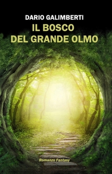 Paperback Il bosco del Grande Olmo [Italian] Book