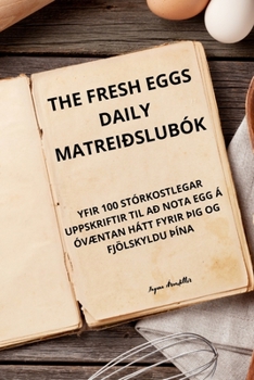 Paperback The Fresh Eggs Daily Matreiðslubók [Icelandic] Book