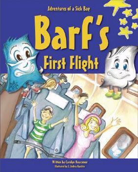 Hardcover Barf's First Flight: Lessons in Helping Others Book