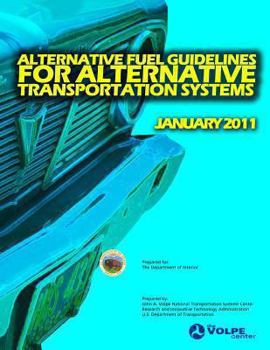 Paperback Alternative Fuel Guidelines for Alternative Transportation Systems Book