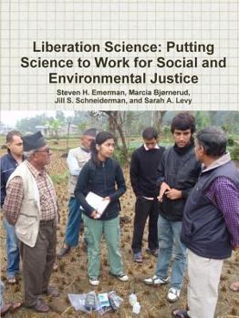 Paperback Liberation Science: Putting Science to Work for Social and Environmental Justice Book