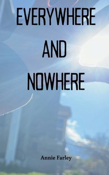 Paperback Everywhere and Nowhere Book