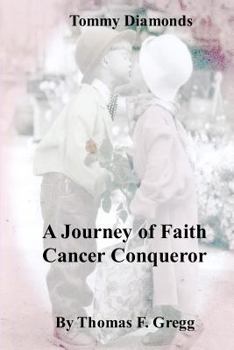 Paperback A Journey of Faith: Cancer Conqueror Book