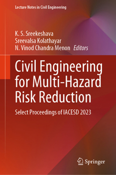 Hardcover Civil Engineering for Multi-Hazard Risk Reduction: Select Proceedings of Iacesd 2023 Book