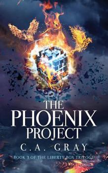 The Phoenix Project - Book #3 of the Liberty Box