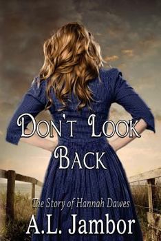 Paperback Don't Look Back: The Story of Hannah Dawes Book