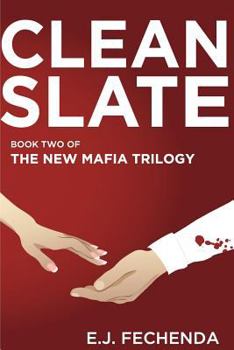 Paperback Clean Slate: Book Two of The New Mafia Trilogy Book