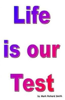 Paperback Life Is Our Test Book