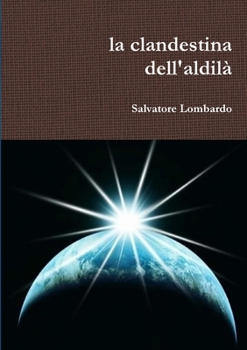 Paperback La clandestina dell'aldilà [Italian] Book