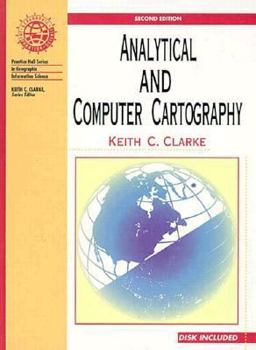 Paperback Analytical and Computer Cartography (Prentice Hall Series in Geographic Information Science) Book