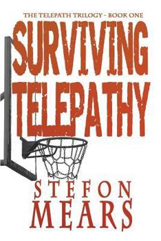 Surviving Telepathy - Book #1 of the Telepath Trilogy