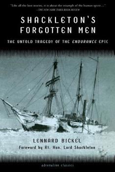 Paperback Shackleton's Forgotten Men: The Untold Tragedy of the Endurance Epic Book