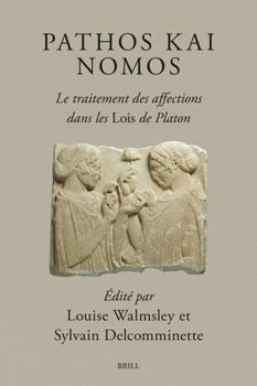 Hardcover Pathos Kai Nomos - Le Traitement Des Affections Dans Les Lois de Platon [French] Book