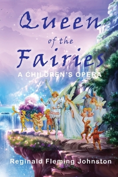 Paperback Queen of The Fairies: A Children's Opera Book