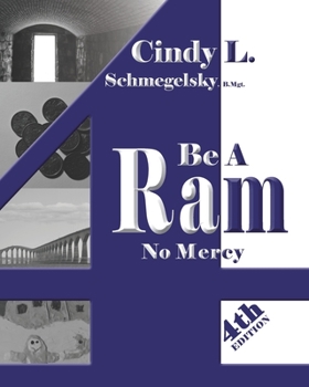 Paperback Be A Ram No Mercy: 4th EDITION Book