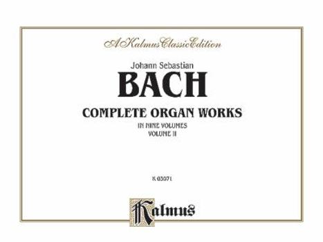 Paperback Bach Complete Organ Works, Vol. 2 (Kalmus Edition) Book