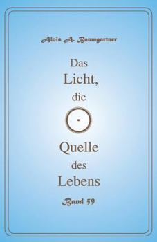 Paperback Das Licht, die Quelle des Lebens - Band 59 [German] Book