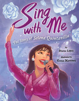 Hardcover Sing with Me: The Story of Selena Quintanilla Book