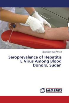Paperback Seroprevalence of Hepatitis E Virus Among Blood Donors, Sudan Book