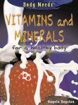 Hardcover Vitamins and Minerals for a Healthy Body Book