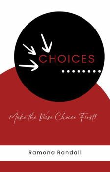 Paperback Choices: Make the Wise Choice First Book