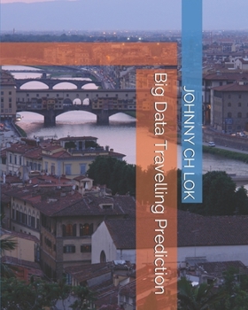 Paperback Big Data Travelling Prediction Book