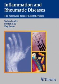 Hardcover Inflammation and Rheumatic Diseases: The Molecular Basis of Novel Therapies Book