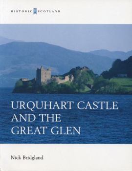 Paperback Urquhart Castle and the Great Glen (Historic Scotland) Book