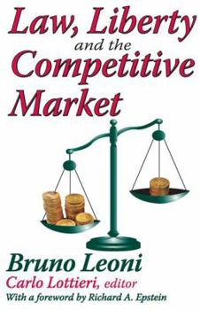 Hardcover Law, Liberty and the Competitive Market Book