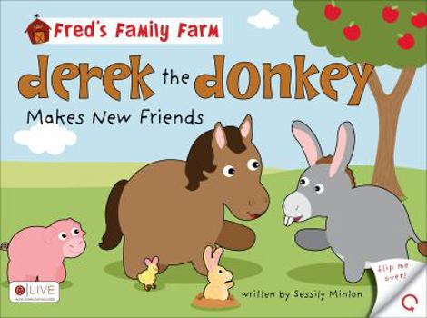 Paperback Fred's Family Farm: Derek the Donkey Makes New Friends/Cindy the Chick Learns to Share Book