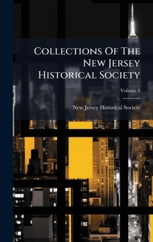Collections Of The New Jersey Historical Society