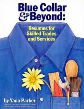 Paperback Blue Collar and Beyond: Resumes for Skilled Trades and Services Book