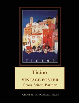 Paperback Ticino: Vintage Poster Cross Stitch Pattern Book