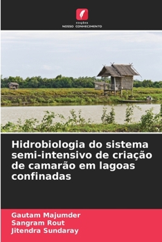 Paperback Hidrobiologia do sistema semi-intensivo de criação de camarão em lagoas confinadas [Portuguese] Book