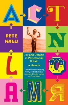 Paperback ACT NORMAL - Joy and despaire in Postcolonial Britian - a memoir Book