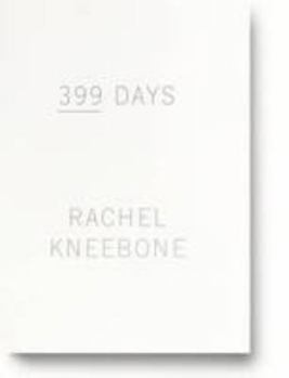 Hardcover Rachel Kneebone - 399 Days Book
