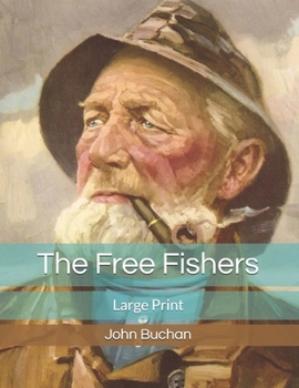 Paperback The Free Fishers: Large Print Book