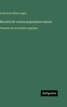 Hardcover Recueil de contes populaires slaves: Traduits sur les textes originaux [French] Book