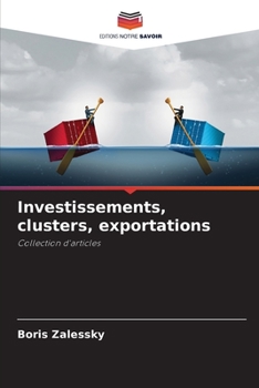 Paperback Investissements, clusters, exportations [French] Book