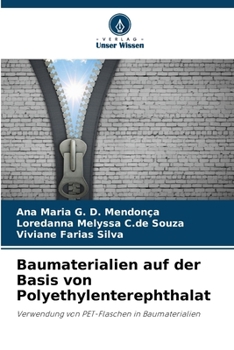 Baumaterialien auf der Basis von Polyethylenterephthalat: Verwendung von PET-Flaschen in Baumaterialien (German Edition)