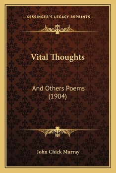 Vital Thoughts, and Others Poems