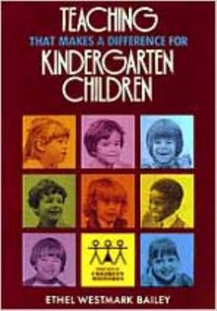 Teaching That Makes a Difference for Kindergarten Children