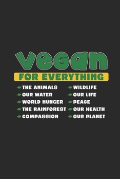 Paperback Vegan For Everything: Graph Paper Notebook (6" x 9" - 120 pages) Veganism Notebook Design for Gift / Daily Journals Book
