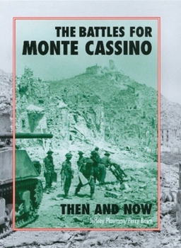 The Battles For Monte Cassino Then And Now - Book  of the After the Battle: Then and Now